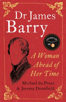 Du, Preez Michael & Dronfield, Jeremy BARGAIN IRISH BIOGRAPHY New Preez Michael Du: Dr James Barry Z44 [2016] hardback