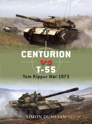 Simon Dunstan: Centurion VS T-55: Cold War Combatants 1967-87 [2009] p ...