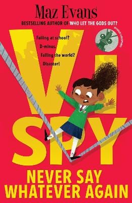 Evans, Maz CHILDRENS CONFIDENT READER Maz Evans: Vi Spy: Never Say Whatever Again [2022] paperback