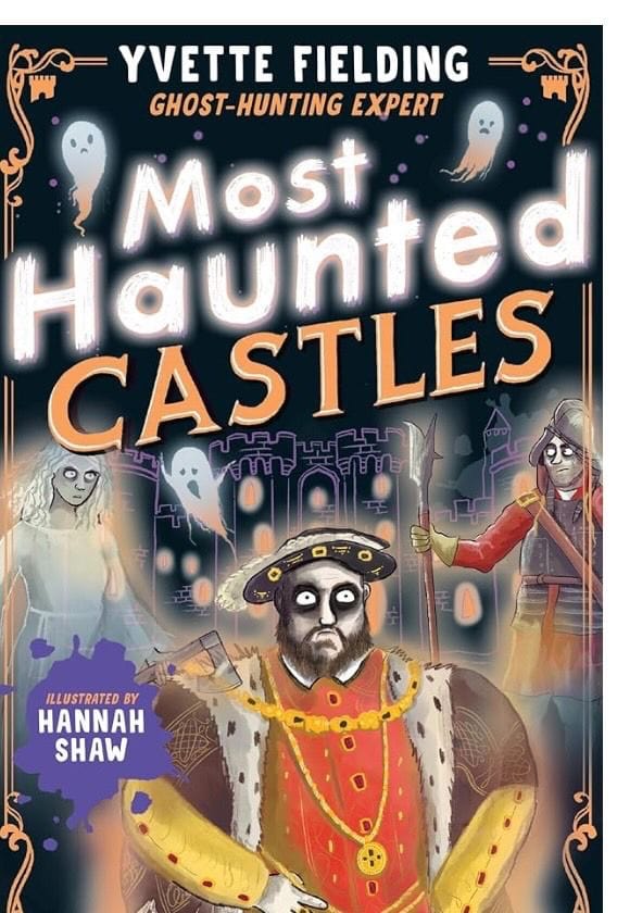 Fielding, Yvette & Shaw, Hannah CHILDRENS REFERENCE New Yvette Fielding: Most Haunted Castles [2024] paperback