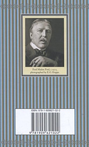 Ford, Ford Madox CLASSICS New Ford Madox Ford: The Good Soldier: A Tale of Passion (Collector's Library) [2013] hardback