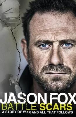 Fox, Jason MILITARIA Jason Fox: Battle Scars [2018] hardback