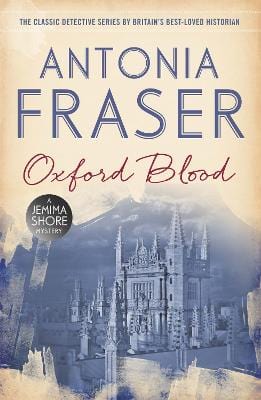 Fraser, Antonia CRIME FICTION New Antonia Fraser: Oxford Blood [2015] paperback