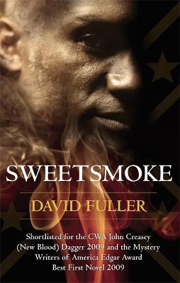 Fuller, David CRIME FICTION David Fuller: Sweetsmoke [2010] paperback