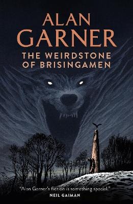 Garner, Alan CHILDRENS FICTION Alan Garner: The Weirdstone of Brisingamen [2010] paperback