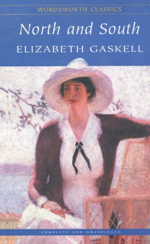 Gaskell, Elizabeth & Stoneham, Dr Patsy (University Of Hull) & Carabine, Dr Keith (University Of Kent A WORDSWORTH CLASSICS Elizabeth Gaskell: North and South (Wordsworth Classics) [1993] paperback