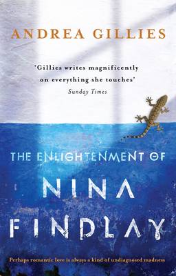 Gillies, Andrea BARGAIN FICTION PAPERBACK New Andrea Gillies: The Enlightenment of Nina Findlay [2014] paperback
