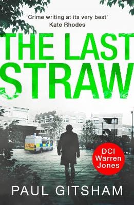 Gitsham, Paul CRIME FICTION Paul Gitsham: The Last Straw (DCI Warren Jones, Book 1) [2015] paperback
