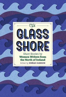 Sinead Ed Gleeson: The Glass Shore [2016] hardback – Chapters Bookstore