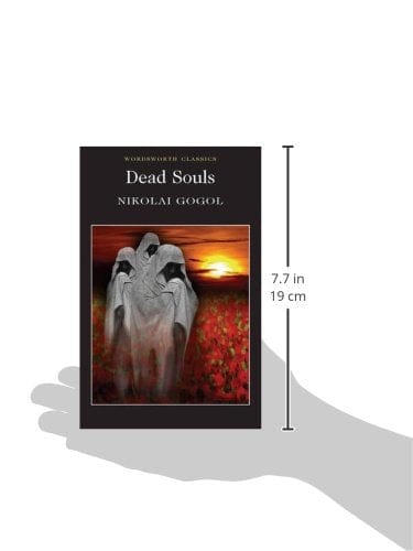 Gogol, Nikolai & Hapgood, Isabel F. & Briggs, Anthony & Carabine, Dr Keith (University Of Kent A WORDSWORTH CLASSICS Nikolai Gogol: Dead Souls (Wordsworth Classics) [2010] paperback