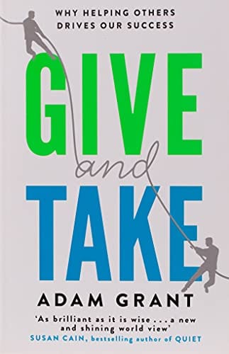 Grant, Adam BARGAIN BUSINESS New Give and Take: Why Helping Others Drives Our Success [2014] paperback