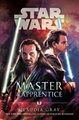 Gray, Claudio SCIENCE FICTION FANTASY New Claudio Gray: Master and Apprentice (Star Wars) [2019] paperback