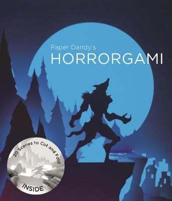 Hagan-Guirey, Marc CRAFT & HOBBIES New Marc Hagan-Guirey: Paper Dandy's Horrorgami [2015] paperback