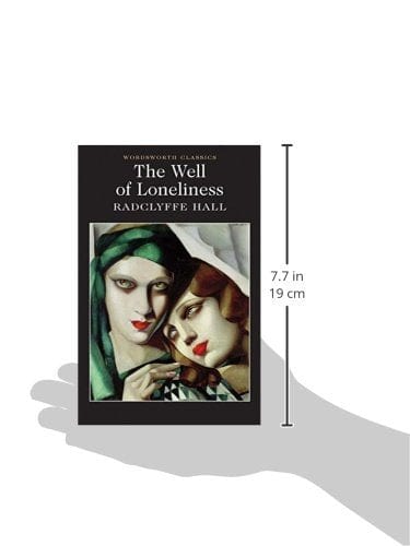 Hall, Radclyffe & Saxey, Dr Esther (University Of Sussex) & Carabine, Dr Keith WORDSWORTH CLASSICS Radclyffe Hall: The Well of Loneliness: 0 (Wordsworth Classics) [2014] paperback