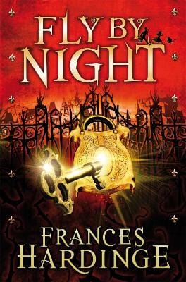 Hardinge, Frances CHILDRENS FICTION Frances Hardinge: Fly By Night [2011] paperback