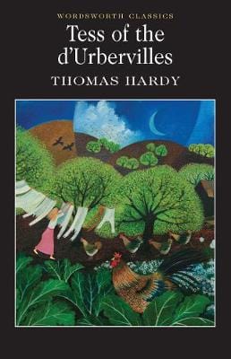 Hardy, Thomas & Irwin, Michael (Professor Of English Lit & Carabine, Dr Keith (University Of Kent A WORDSWORTH CLASSICS Tess of the d'Urbervilles (Wordsworth Classics) [1992] paperback