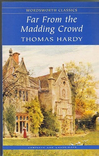 Hardy, Thomas & Vance, Norman (Professor Of English, Uni & Carabine, Dr Keith (University Of Kent A WORDSWORTH CLASSICS Thomas Hardy: Far from the Madding Crowd (Wordsworth Classics) [1993] paperback