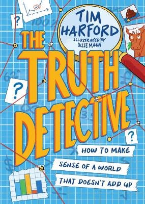 Harford, Tim & Mann, Ollie BARGAIN CHILDRENS REFERENCE New Tim Harford: The Truth Detective [2023] paperback