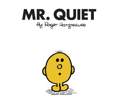 Hargreaves, Roger CHARACTER BOOKS Very Good Roger Hargreaves: Mr. Quiet (Mr. Men Classic Library) [2018] paperback