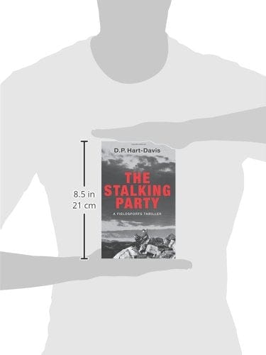 Hart, David BARGAIN CRIME FICTION New D. P. Hart-Davis: The Stalking Party: A Fieldsports Thriller [2015] hardback