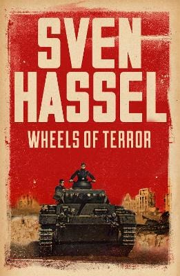 Hassel, Sven BARGAIN FICTION PAPERBACK Sven Hassel: Wheels of Terror [2014] paperback