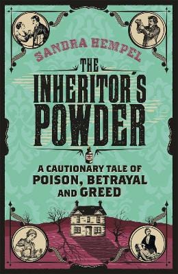 Hempel, Sandra BARGAIN TRUE CRIME New Sandra Hempel: The Inheritor's Powder [2014] paperback