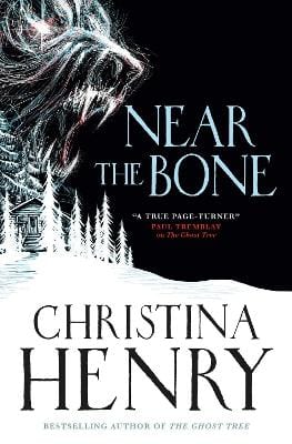 Henry, Christina UNKNOWN Very Good Christina Henry: Near the Bone [2022] paperback