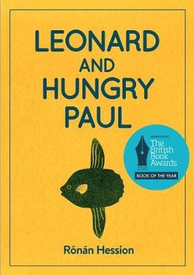 Hession, Ronan IRISH FICTION Ronan Hession: LEONARD AND HUNGRY PAUL [2019] paperback