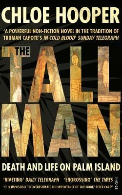 Hooper, Chloe CUSTO New Chloe Hooper: The Tall Man [2010] paperback