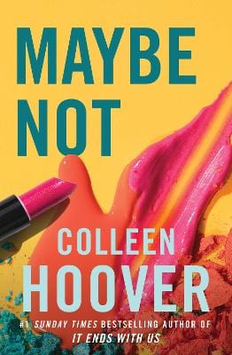 Hoover, Colleen FICTION PAPERBACK New Colleen Hoover: Maybe Not [2023] paperback