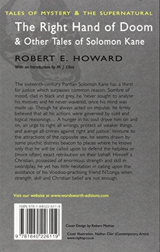 Howard, Robert E. & Elliot, M.J. & Davies, David Stuart WORDSWORTH CLASSICS Robert E. Howard: The Right Hand of Doom & Other Tales of Solomon Kane (Tales of Mystery & The Supernatural) [2007] paperback