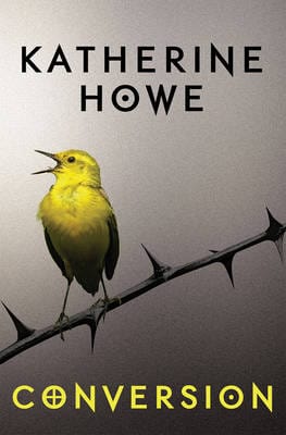 Howe, Katherine CHILDRENS TEEN FICTION New Katherine Howe: Conversion [2015] paperback