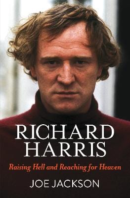 Jackson, Joe FILM/CINEMA Joe Jackson: Richard Harris: Raising Hell and Reaching for Heaven [2022] hardback