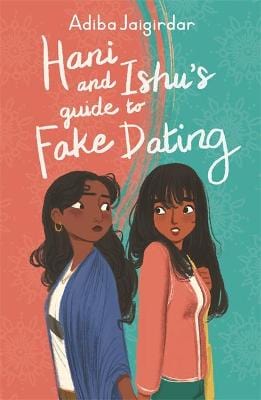 Jaigirdar, Adiba CHILDRENS TEEN FICTION Adiba Jaigirdar: Hani and Ishu's Guide to Fake Dating [2021] paperback