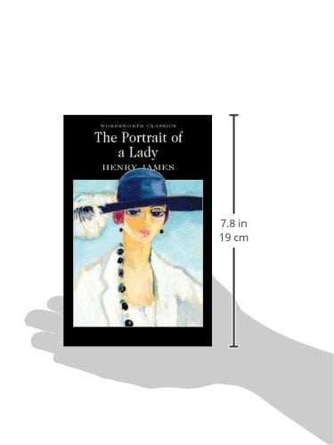 James, Henry & Kelly, Lionel (Senior Lecturer In Englis & Carabine, Dr Keith (University Of Kent A WORDSWORTH CLASSICS Henry James: The Portrait of a Lady [2023] paperback