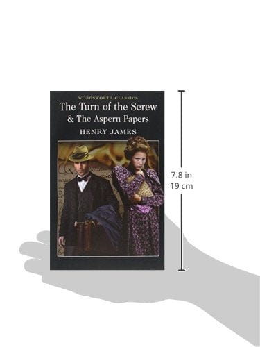 James, Henry & Seymour, Dr Claire (University Of Kent A & Carabine, Dr Keith (University Of Kent A WORDSWORTH CLASSICS Henry James: The Turn of the Screw & The Aspern Papers [1993] paperback