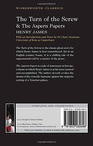 James, Henry & Seymour, Dr Claire (University Of Kent A & Carabine, Dr Keith (University Of Kent A WORDSWORTH CLASSICS Henry James: The Turn of the Screw & The Aspern Papers [1993] paperback