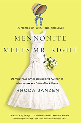 Janzen, Rhoda BARGAIN BIOGRAPHY Rhoda Janzen: Mennonite Meets Mister Right [2013] paperback