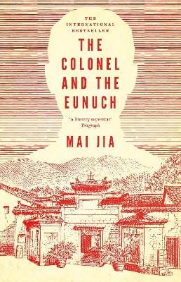 Jia, Mai FICTION HARDBACK New Colonel And The Eunuch