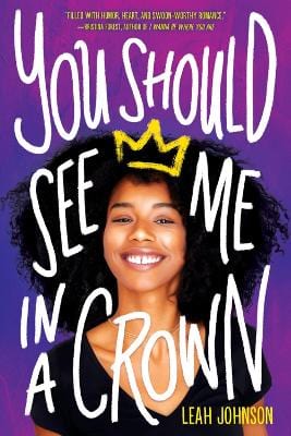 Johnson, Leah CHILDRENS TEEN FICTION Leah Johnson: You Should See Me in a Crown [2020] paperback
