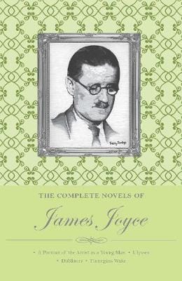 Joyce, James WORDSWORTH CLASSICS James Joyce: The Complete Novels of James Joyce (Special Editions) [2012] paperback