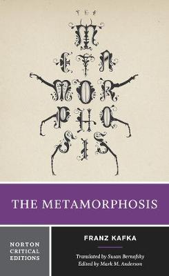 Kafka, Franz & Anderson, Mark M. (Columbia University) & Bernofsky, Susan (Columbia University) CLASSICS Franz Kafka: The Metamorphosis [2015] paperback