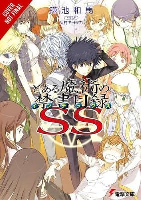 Kamachi, Kazuma & Haimura, Kiyotaka MANGA Kazuma Kamachi: A Certain Magical Index SS, Vol. 1 (light novel) [2020] paperback