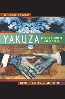 Kaplan, David E. & Dubro, Alec CUSTO New David Kaplan: Yakuza: Japan's Criminal Underworld, 25th Anniversary Edition [2012] paperback