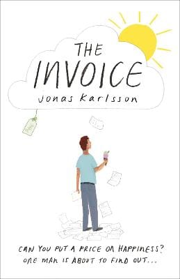 Karlson, Jonas W BARGAIN FICTION TRANSLATED New Jonas W Karlson: The Invoice [2016] hardback