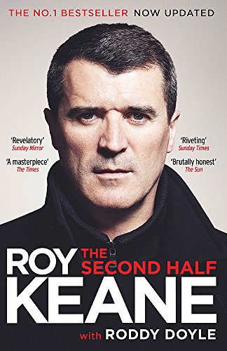 Keane, Roy & Doyle, Roddy SPORT Roy Keane: The Second Half [2015] paperback