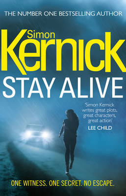 Kernick, Simon BARGAIN CRIME FICTION New Simon Kernick: Stay Alive [2014] paperback