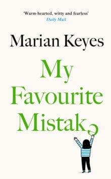 Keyes, Marian IRISH FICTION Marian Keyes: My Favourite Mistake [2024] paperback
