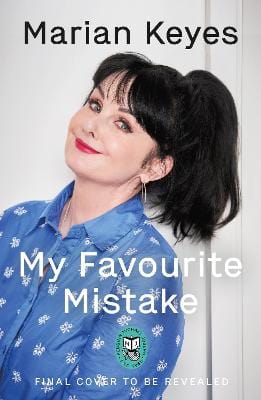 Keyes, Marian PREORDER FICTION New Marian Keyes: My Favourite Mistake [2024] paperback