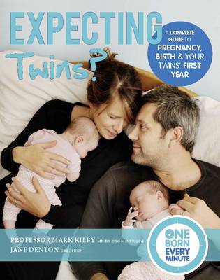 Kilby, Mark & Denton, Jane BARGAIN PARENTING New Mark Kilby: Expecting Twins? (One Born Every Minute): Everything You Need to Know About Pregnancy, Birth and Your Twins' First Year [2013] hardback